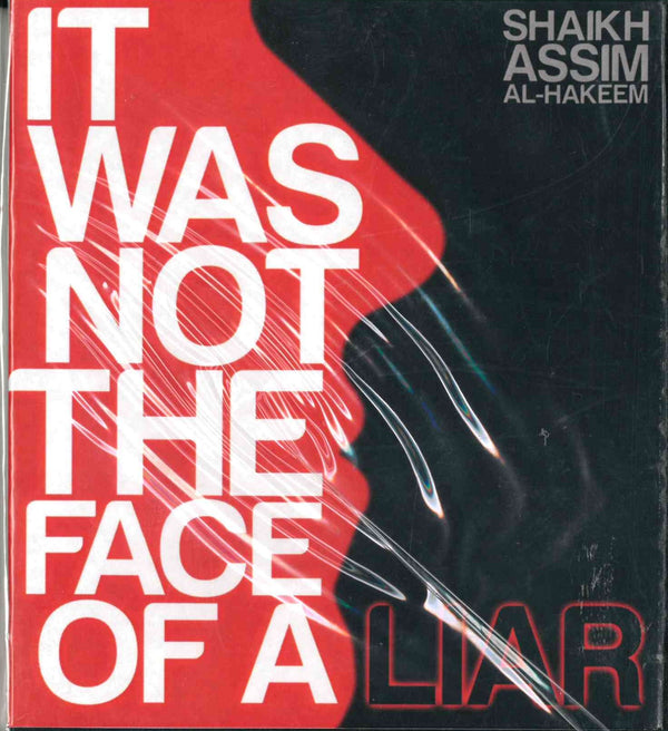 It Was Not The Face of a Liar CD by Shaikh Asim Al-Hakeem