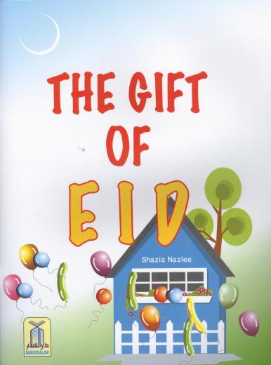 The Gift of Eid by Shazia Nazlee