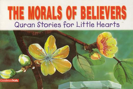 The Morals of Believers by Saniyasnain Khan