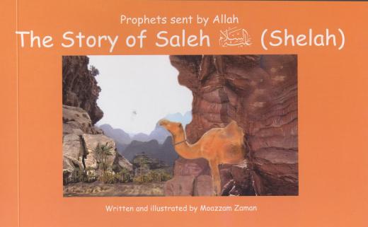 The Story of Saleh (Shelah) AS by Moazzam Zaman