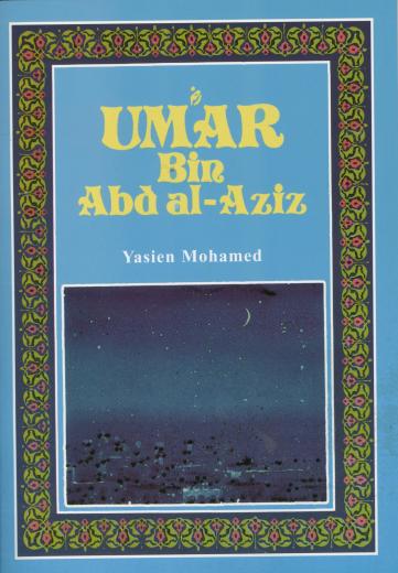 Umar Bin Abdul Aziz by Yasien Mohammed