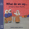 What Do We Say? by Kathryn Abdullah
