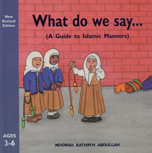 What Do We Say? by Kathryn Abdullah