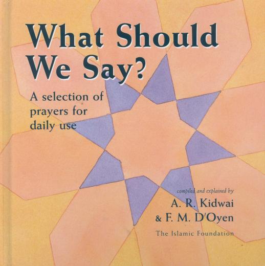 What Should We Say? Compiled by A . R . Kidwai