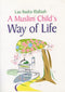 A Muslim Childs Way of Life by Darussalam