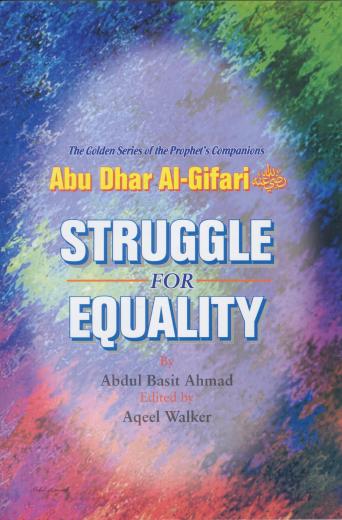 Abu Dhar Al-Ghifari (RA) Struggle for Equality - Golden Series