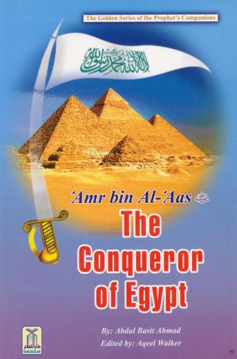 Amr Bin Al-Aas (RA) The Conqueror of Egypt - Golden Series