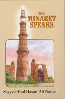 The Minaret Speaks by Sayyed Ali Nadwi