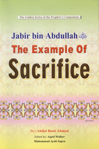 Jabir Bin Abdullah (RA) The Example of Sacrifice - Golden Series