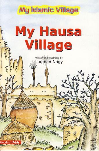My Hausa Village by Luqman Nagy