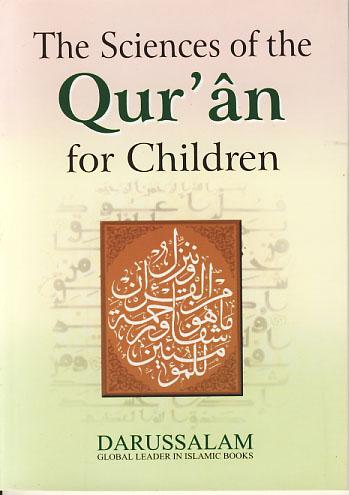 The Sciences of The Qur'an (for Children)
