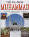 Tell Me About Prophet Mohammad (PBUH) by Saniyasnain Khan