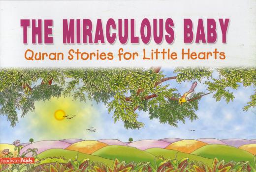 The Miraculous Baby by Saniyasnain Khan