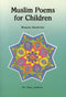 Muslim Poems For Children by Maymona Hendricks