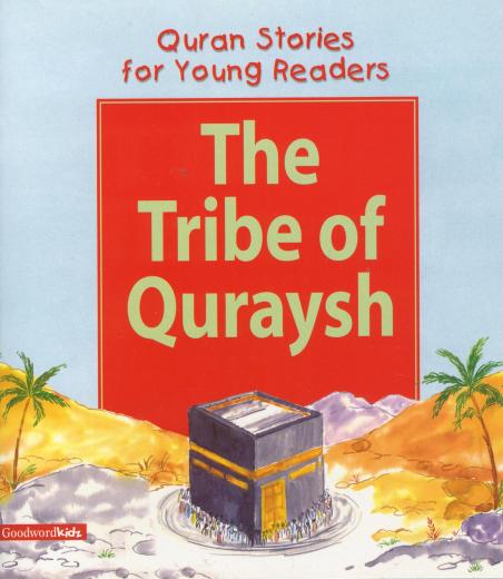The Tribe of Quraysh by Saniyasnain Khan
