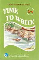 Time To Write 1-C by H. A. Wakil
