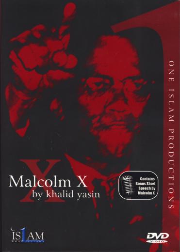Malcolm X DVD by Khalid Yasin