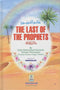 The Last of The Prophets by Qadi Muhammad Sulaiman Mansurpuri