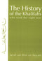 The History of the Khalifahs Who Took the Right Way by Jalaluddin As-Suyuti