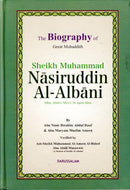Biography of Shaykh Nasir Ad -Din Al-Albani by Abu Nasir Ibrahim