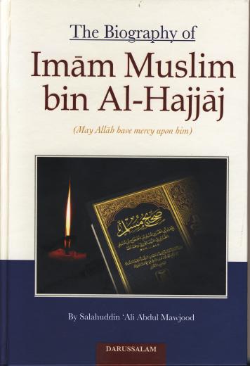 Imam Muslim bin Al-Hajjaj by Salahuddin Ali Abdul Mawjoo
