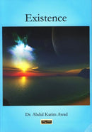 Existence by Dr Abdul Karim Awad