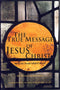 True Message Of Jesus Christ by Abu Ameenah Bilal Phillips