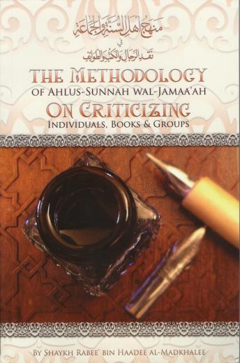 Methodology of Ahlus-Sunnah Wal Jammah by Shaikh Rabee bin Haadee – Al ...