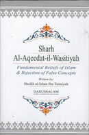 Sharh Al-Aqeedatul Wasitiyah by Shaykuhl- Islam Ibn Taymiyyah