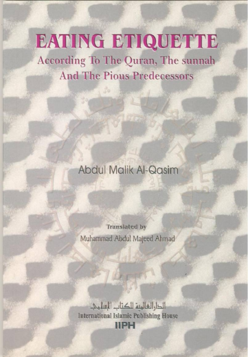 Eating Etiquettes by Abdul Malik Al-Qasim