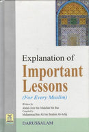 Explanation of Important Lessons for every Muslim by Sheikh Abdul Aziz Bin Baz