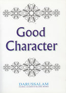 Good Character by Darussalam Publishers