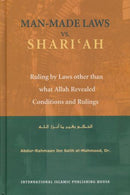 Man-Made Laws Vs Shariah by Abdur-Rahmaan ibn Salih