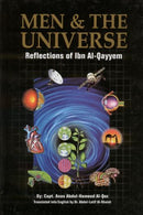 Men and the Universe Reflections of Ibn al-Qayyim by Captain Anas Abdul-Hameed Al-Qoz