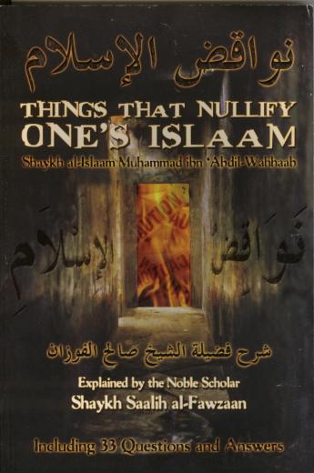 Things that Nullify ones Islam by Shaikh Saalih al-Fawzaan