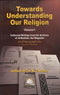 Towards Understaning Our Religion V-1 by Jamaal Al-Din M.Zarabozo