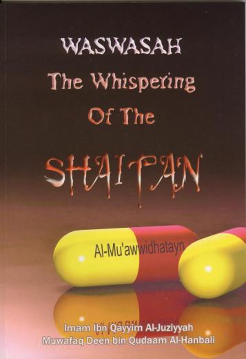 Waswasah The Whispering of Shaitan by Ibn Qayyim and Muwa
