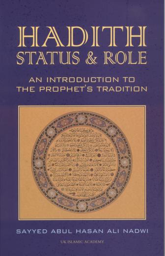 Hadith Status and Role by Sayyed Ali Nadwi