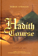 Hadeeth Course by Sameh Strauch