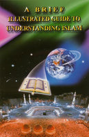 A Brief Illustrated Guide to Understanding Islam by Darussalam Publishers