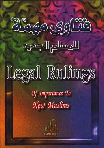 Legal Rulings for New Muslims by Dar Al - Khair