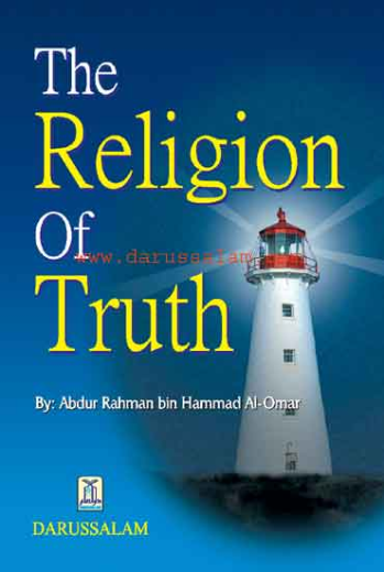 The Religion of Truth by Abdur Rahman H. Omar