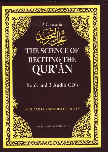 COURSE IN 'LLM AL-TAJWID (BOOK & CD) THE SCENCE OF RECITING THE QURAN By  Muhammad Ibrahim Hafiz Ismail Surty