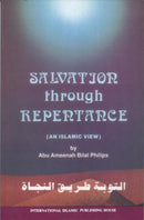 Salvation Through Repentance by Dr Abu Ameenah Bilal Phillips