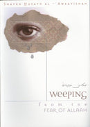Weeping from The Fear of Allah by Husayn al-Awaishah