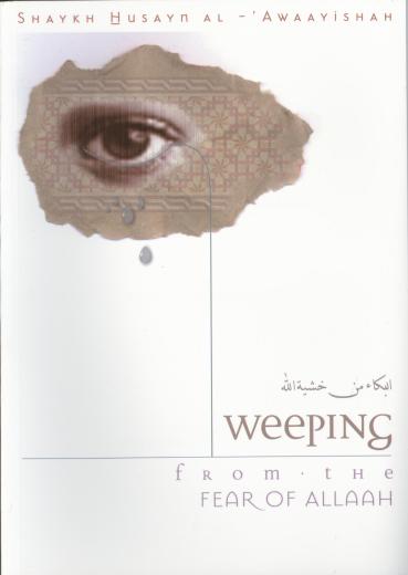 Weeping from The Fear of Allah by Husayn al-Awaishah