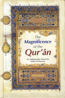 The Magnificence of the Quran by Mahmood bin Ahmad bin Saleh al-Darussi