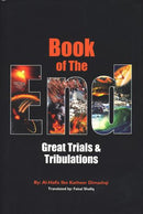 Book of The End: Great Trials and Tribulations Al Hafiz Ibn Katheer