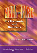 Hell-Fire Its Torments and Denizens by Ali Hasan Abdul Hamid