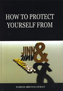 How to Protect Yourself from Jinn and Shaytaan by Shaykh Wahid Abdussalam Bali